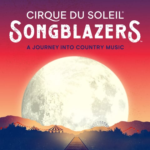 Cirque du Soleil and Universal Music Group Nashville Reveal New Theatrical Show Songblazers – A Journey Into Country Music